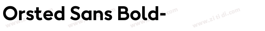 Orsted Sans Bold字体转换 Orsted Sans Bold字体转换